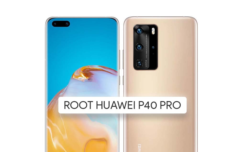 Root Huawei P40 Pro