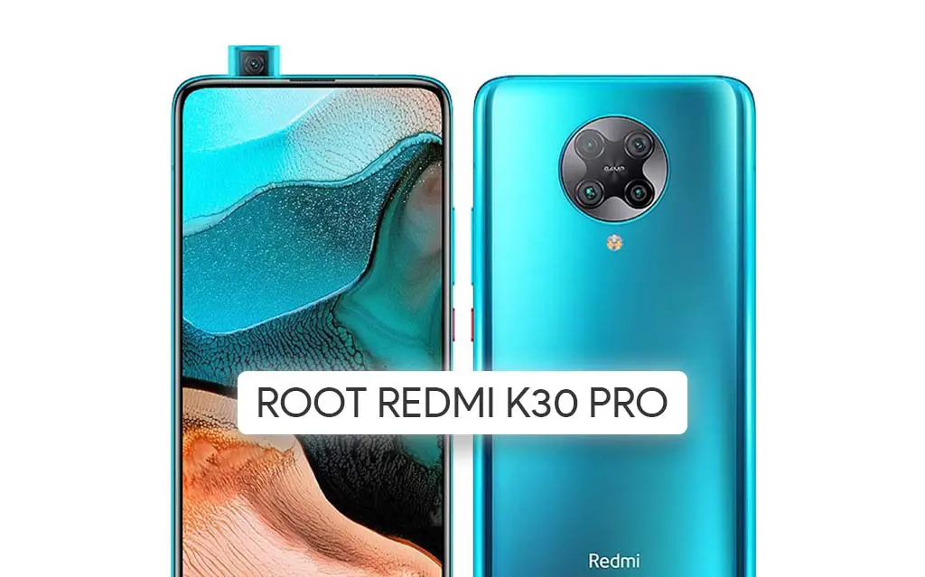Root Redmi K30 Pro