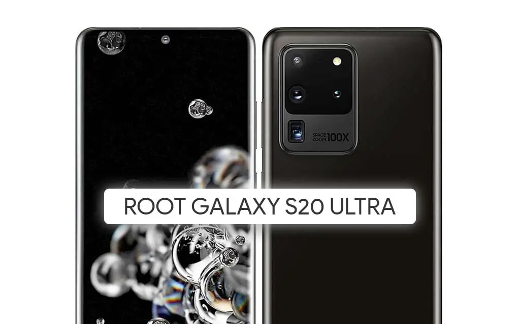 Root Samsung Galaxy S20 Ultra