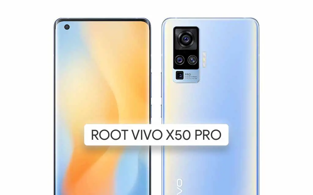 Root Vivo X50 Pro